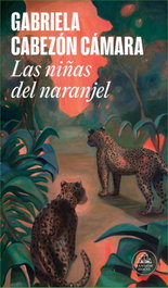 Las niñas del naranjel, Gabriela Cabezón Cámara - RANDOM HOUSE