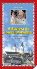 A Baviera de Joseph Ratzinger, Jeanne Perego - LUCERNA