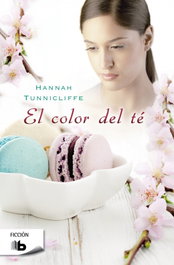 El color del té, Hannah Tunniclifee - EDICIONES B