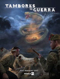 Tambores de Guerra, José Mariano Sáez Moya - NOSOLOROL