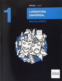 OXFORD UNIVERSITY PRESS Literatura Universal 1.º Bachillerato Inicia Dual. Libro del