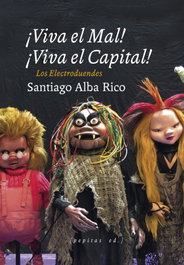 ¡Viva el Mal, viva el Capital!, Alba Rico, Santiago - PEPITAS DE CALABAZA