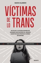 Víctimas de lo trans, Quico Alsedo - DEUSTO