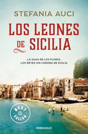 Los leones de sicilia, Stefania Auci - DEBOLSILLO