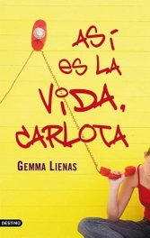 Así es la vida, Carlota, Gemma Lienas - DESTINO INFILANTIL