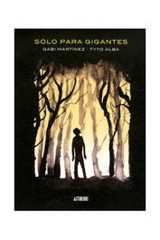 Astisendo Grupo Editorial, S.L. Solo para gigantes (Cómic) inevitablemente basada en la novela de Gabi Martínez