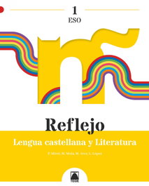 TEIDE, Reflejo 1. Lengua castellana y Literatura 1 ESO - TEIDE