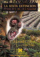 La sexta extinción, Richard Erskine Leakey y Roger Lewin - TUSQUETS