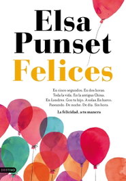 Felices: La felicidad, a tu manera, Elsa Punset - DESTINO