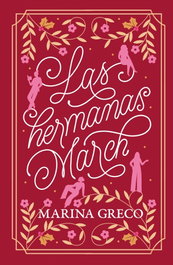 Las hermanas March, Marina Greco - Grijalbo