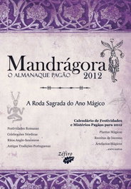 Mandrágora: O Almanaque Pagão 2012: A Roda Sagrada do Ano Mágico, VV.AA. - ZEFIRO EDIÇOES