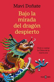 Bajo la mirada del dragón despierto, Mavi Doñate - PLAZA & JANES
