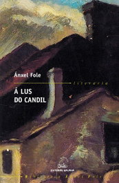 A lus do candil, Anxel Fole - GALAXIA