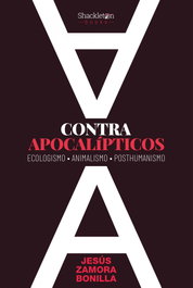 Contra apocalípticos, Jesús Zamora Bonilla - SHACKLETON BOOKS