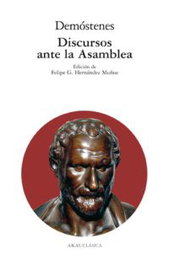 Discursos ante la asamblea, Demóstenes - AKAL
