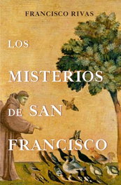 LA ESFERA DE LOS LIBROS, LOS MISTERIOS DE SAN FRANCISCO, Francisco Rivas Moreno - LA ESFERA DE LOS LIBROS
