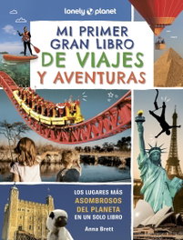 Mi primer gran libro de viajes y aventuras, Anna Brett - GEOPLANETA