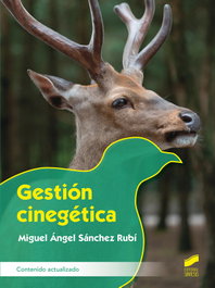 Gestión cinegética, Sánchez Rubí, Miguel Ángel - SINTESIS EDITORIAL