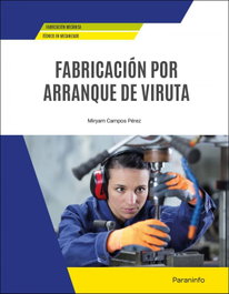 Fabricación por arranque de viruta, Miryam Campos Pérez - PARANINFO