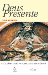 Deus Presente, Jose Kentenich - LUCERNA