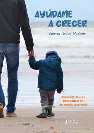 Ayúdame a crecer, Gema Urios Moliner - NPQ EDITORES