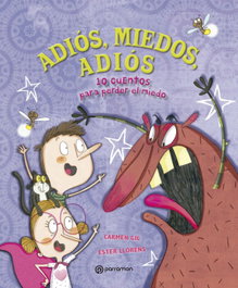 PARRAMON, Adiós, miedos, adiós - Carmen Gil