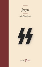 Jatyn, Alés Adamóvich - EDHASA EDITORIAL