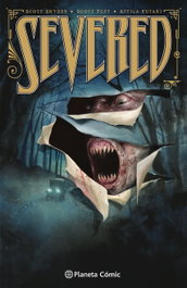 Severed (Nueva Edición), Scott Snyder - PLANETA COMICS