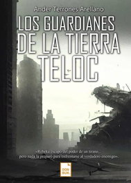 Los guardianes de la tierra: Teloc, Ander Terrones Arellano - DONBUK EDITORIAL
