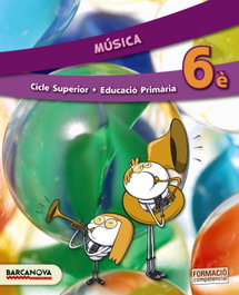 BARCANOVA, Música 6è CS. Llibre de l'alumne (ed. 2015)