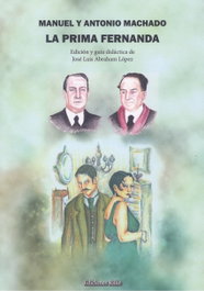 La prima Fernanda, Abraham López, Jose Luis; Machado, Antonio; Machado, Manuel - Ediciones Rilke