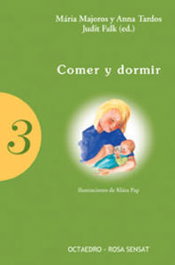 Comer y dormir, Maria Majoros, Anna Tardos - OCTAEDRO EDICIONES