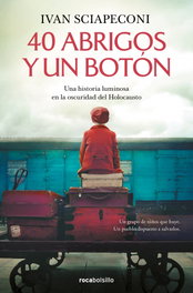 40 abrigos y un botón, Ivan Sciapeconi - ROCABOLSILLO