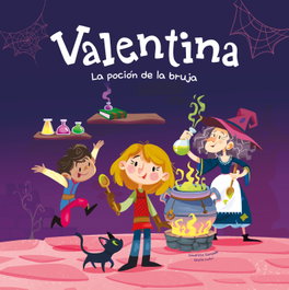 SHACKLETON BOOKS, Valentina. La poción de la bruja, Giuditta Campello - SHACKLETON BOOKS