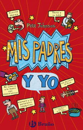 BRUÑO Mis padres y yo (Cómo entrenar a tus padres + Mis padres me vuelven loco)