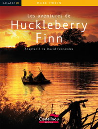 Les aventures de Huckleberry Finn, Mark Twain - CASTELLNOU EDICIONS