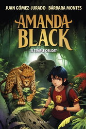 Amanda black 11. El temple oblidat, Juan Gomez-Jurado/Montes, Barbara - B DE BLOK