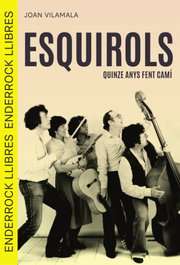 Esquirols fent cami, Joan Vilamala - ENDERROCK