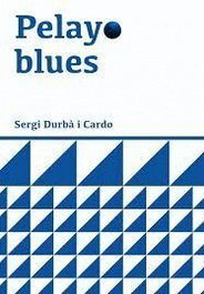 PELAYO BLUES, Sergi Durbà - REBEL EDICIONS
