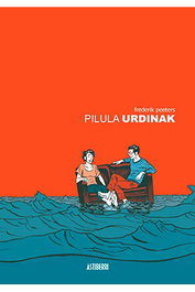 Astisendo Grupo Editorial, S.L. Pilula Urdinak (Pildoras Azules Euskera) de Frederik Peeters
