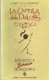 LA CAPELLA DELS DOLORS (BBM), Josep M. Llompart - MOLL EDITORIAL
