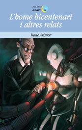 L'home bicentenari i altres relats, Isaac Asimov - BROMERA EDICIONS