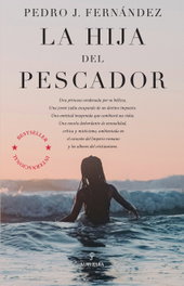 ALMUZARA EDITORIAL La hija del pescador, Pedro José Fernández Noreña - ALMUZARA EDITORIAL
