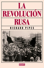 Debate, La Revolución Rusa, Richard Pipes - Debate