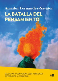 La batalla del pensamiento, Amador Fernández-Savater - NEED EDICIONES