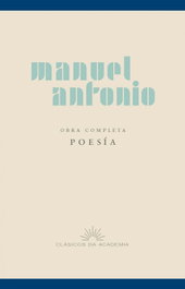FUND.PEDRO BARRIE MAZA, Manuel Antonio. Obra completa - FUND.PEDRO BARRIE MAZA