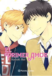 El primer amor, Rai Kazuki - PLANETA COMICS