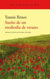 Sueño de un mediodía de verano, Yannis Ritsos - ACANTILADO EDITORIAL