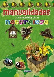 Manualidades con materiales de la naturaleza, Diego Ronzoni - SUSAETA EDICIONES