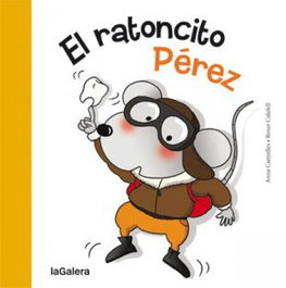 El ratoncito Pérez, Anna Canyelles - LA GALERA